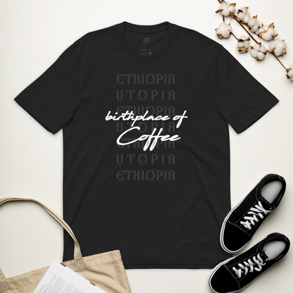  A t-shirt that reads Ethiopia: Birthplace of coffee